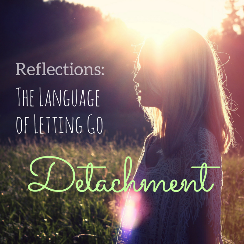 detachment - language of letting go - IG - girlintherapy