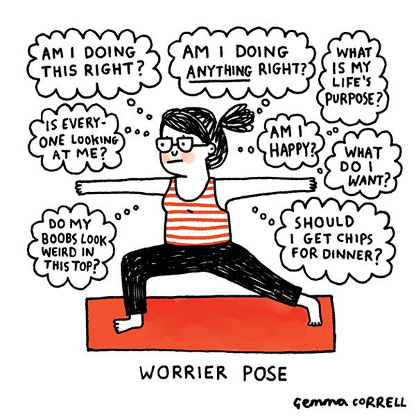 Funny yoga meme - Worrier pose - Gemma Correll